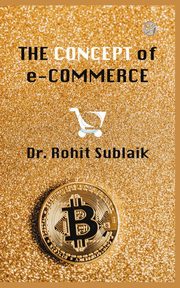 The Concept of e-Commerce, Sublaik Dr Rohit