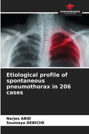 Etiological profile of spontaneous pneumothorax in 206 cases, Abid Narjes
