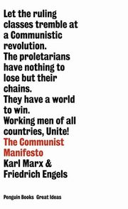 The Communist Manifesto, Marx Karl, Engels Friedrich