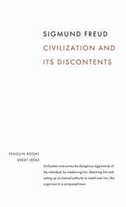 Civilization and its Discontents, Freud Sigmund