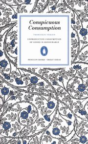 ksiazka tytu: Conspicuous Consumption autor: Veblen Thorstein