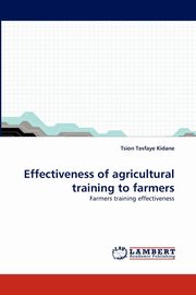 Effectiveness of agricultural training to farmers, Kidane Tsion Tesfaye