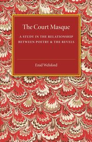 The Court Masque, Welsford Enid