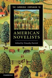 The Cambridge Companion to American Novelists, 