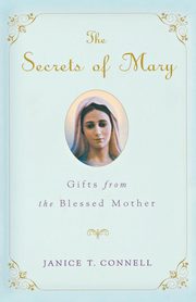 ksiazka tytu: The Secrets of Mary autor: Connell Janice T.