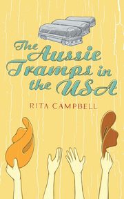 The Aussie Tramps in the USA, Campbell Rita