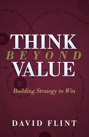 Think Beyond Value, Flint David