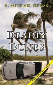 Deadly Dunes, Helms E. Michael