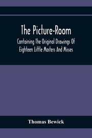 The Picture-Room, Bewick Thomas