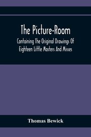 The Picture-Room, Bewick Thomas