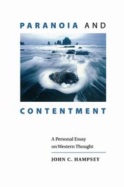 Paranoia and Contentment, Hampsey John  C
