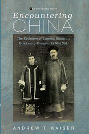 Encountering China, Kaiser Andrew T.