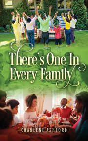 There's One In Every Family, Ashford Charlene