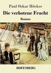 Die verbotene Frucht, Hcker Paul Oskar