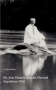 Dr. Jean Hissette und die Harvard Expedition 1934, Kluxen Guido