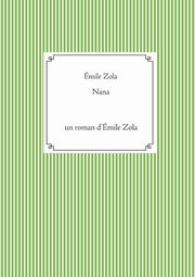Nana, Zola mile