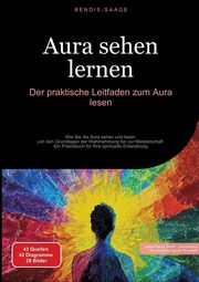Aura sehen lernen, Saage - Deutschland Bendis A. I.