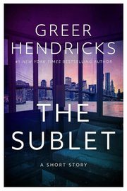The Sublet, Hendricks Greer