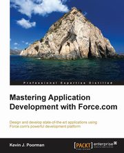 Mastering Application Development with Force.com, J. Poorman Kevin
