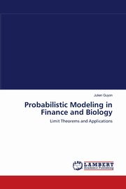 Probabilistic Modeling in Finance and Biology, Guyon Julien