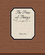 The Price of Things, Glyn Elinor