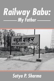 ksiazka tytu: Railway Babu autor: Sharma Satya P.