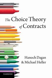 The Choice Theory of Contracts, Dagan Hanoch
