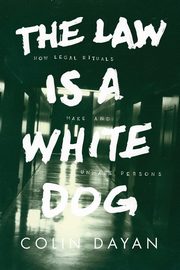 The Law Is a White Dog, Dayan Colin