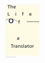 The Life of a Translator, Dunne Jonathan