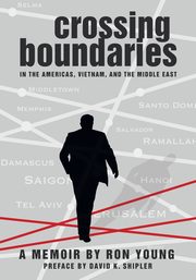 ksiazka tytu: Crossing Boundaries in the Americas, Vietnam, and the Middle East autor: Young Ron