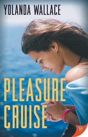 Pleasure Cruise, Wallace Yolanda