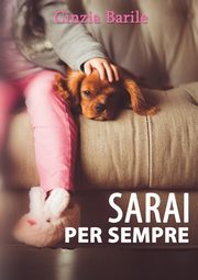 Sarai per sempre, Barile Cinzia