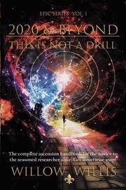 20/20 & Beyond - This is Not a Drill, Willis Willow
