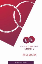 Engagement Equity, Chaney Angela