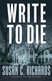 Write To Die, Richards Susan C.