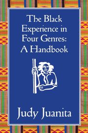The Black Experience in Four Genres, Juanita Judy