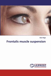 Frontalis muscle suspension, Nage Sara