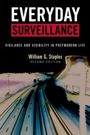 Everyday Surveillance, Staples William G.