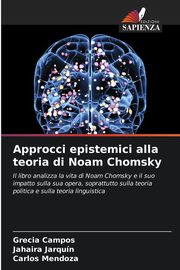 Approcci epistemici alla teoria di Noam Chomsky, Campos Grecia