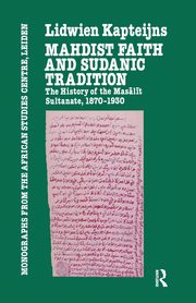 Mahdish Faith and Sudanic Tradition, Kapteijns Lidwien