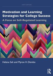 Motivation and Learning Strategies for College Success, Seli Helena