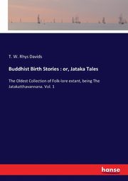 Buddhist Birth Stories, Rhys Davids T. W.