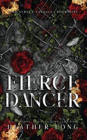 Fierce Dancer, Long Heather