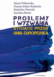 Problemy i wyzwania stojce przed Uni Europejsk, 