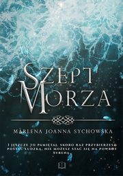 ksiazka tytu: Szept morza autor: Sychowska Marlena