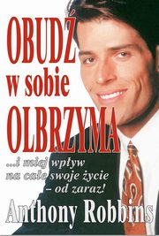 Obud w sobie olbrzyma, Robbins Anthony