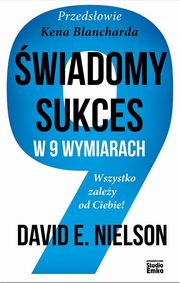 wiadomy sukces w 9 wymiarach, Nielson David E.