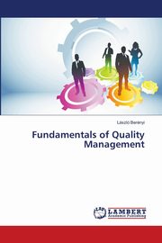 Fundamentals of Quality Management, Bernyi Lszl