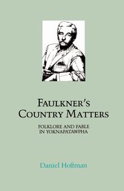 Faulkner's Country Matters, Hoffman Daniel