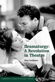 Dramaturgy, Luckhurst Mary